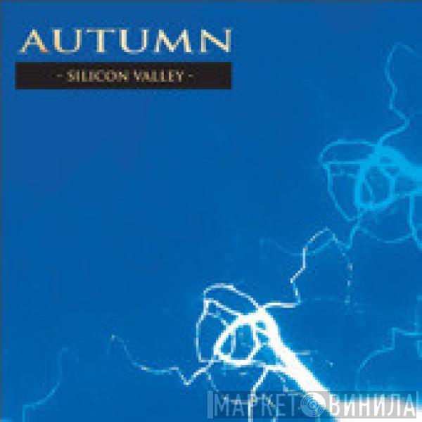  Autumn  - Silicon Valley