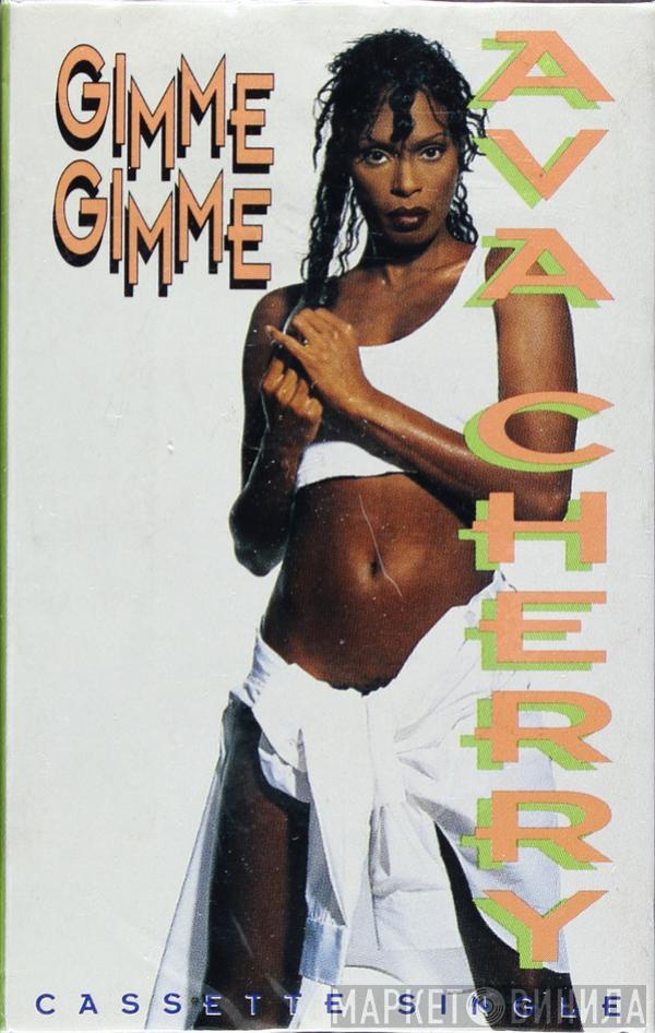  Ava Cherry  - Gimme Gimme