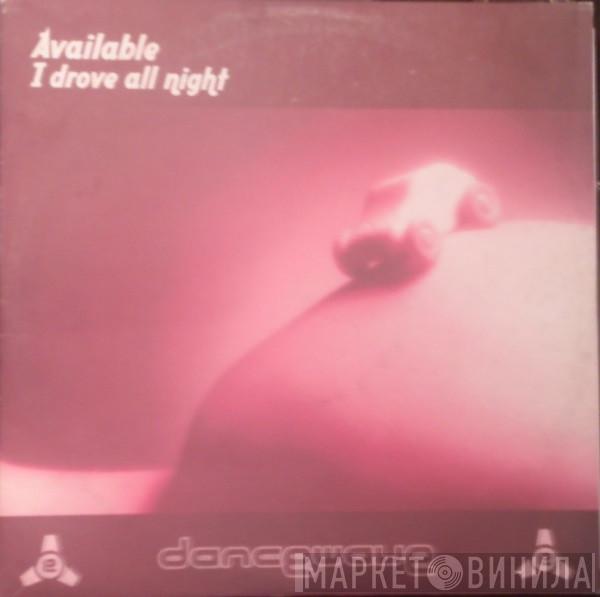 Available - I Drove All Night