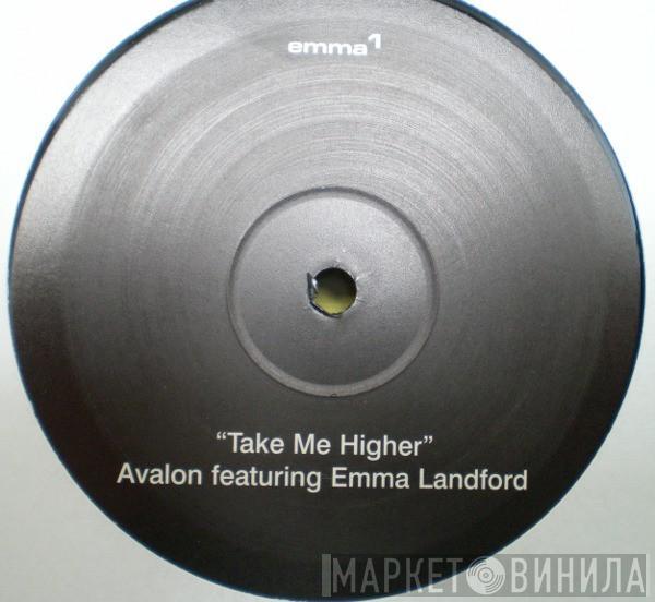 Avalon , Emma Lanford - Take Me Higher