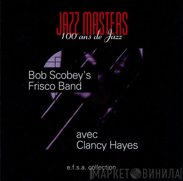 Avec Bob Scobey's Frisco Band  Clancy Hayes  - Jazz Masters (100 Ans de Jazz)