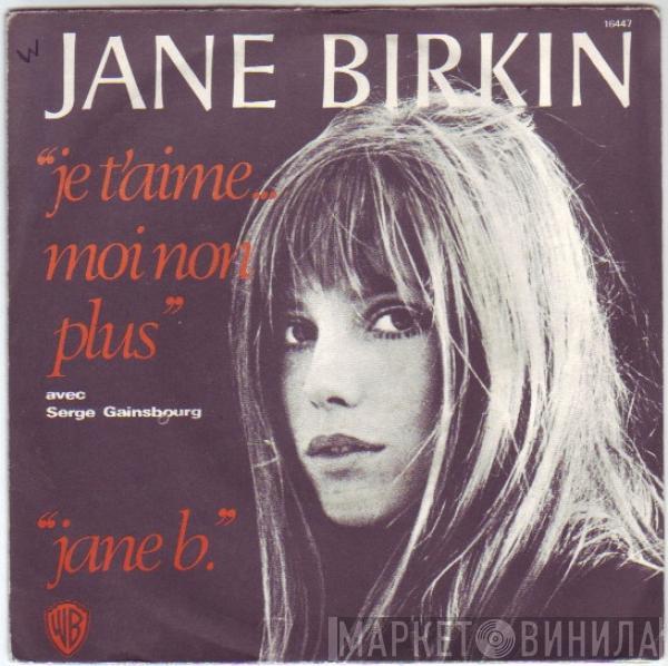 Avec Jane Birkin  Serge Gainsbourg  - Je T'aime ... Moi Non Plus / Jane B.