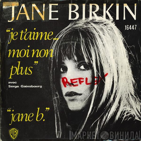 Avec Jane Birkin  Serge Gainsbourg  - Je T'aime ... Moi Non Plus / Jane B.