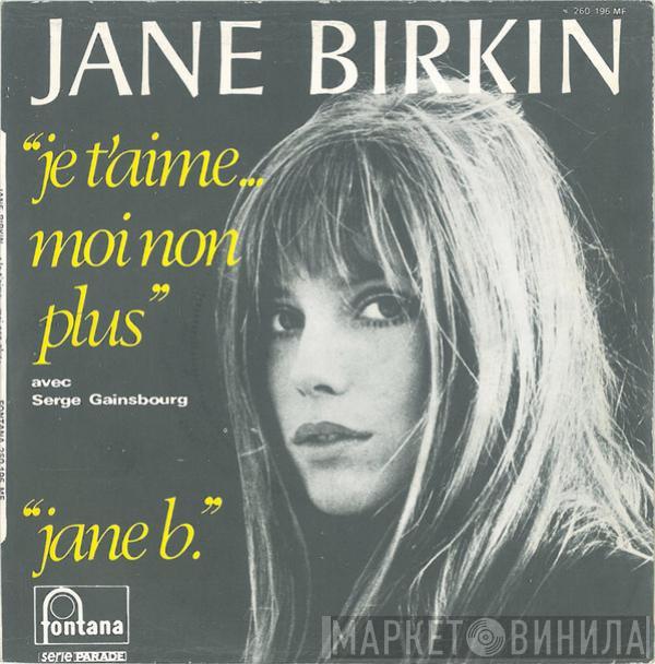 Avec Jane Birkin  Serge Gainsbourg  - Je T'aime... Moi Non Plus