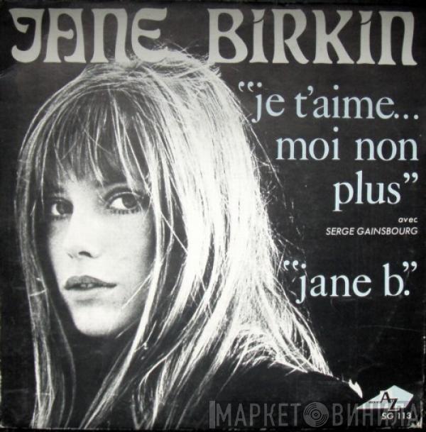 Avec Jane Birkin  Serge Gainsbourg  - Je T'aime... Moi Non Plus