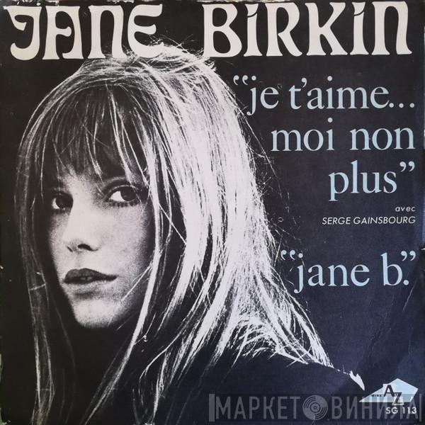 Avec Jane Birkin  Serge Gainsbourg  - Je T'aime... Moi Non Plus