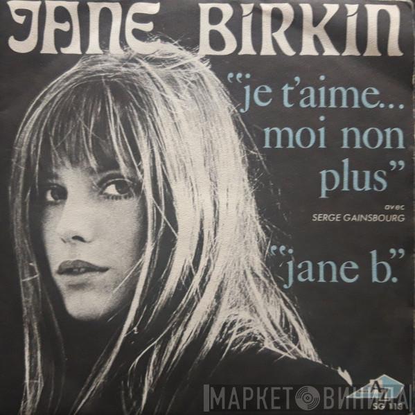 Avec Jane Birkin  Serge Gainsbourg  - Je T'aime... Moi Non Plus