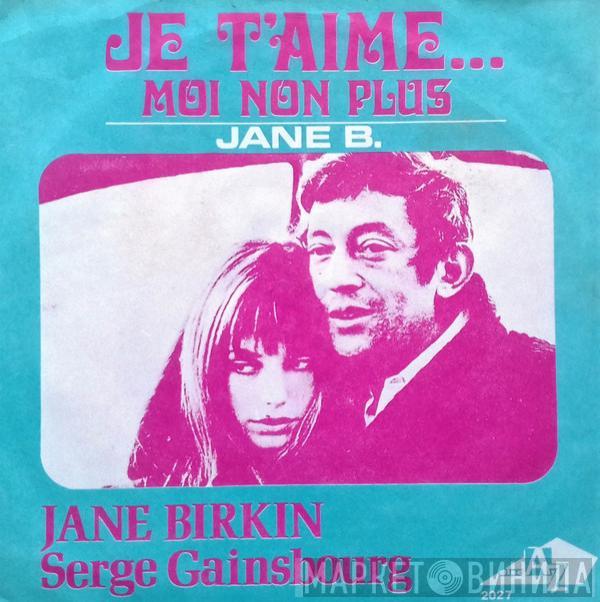 Avec Jane Birkin  Serge Gainsbourg  - Je T'aime... Moi Non Plus