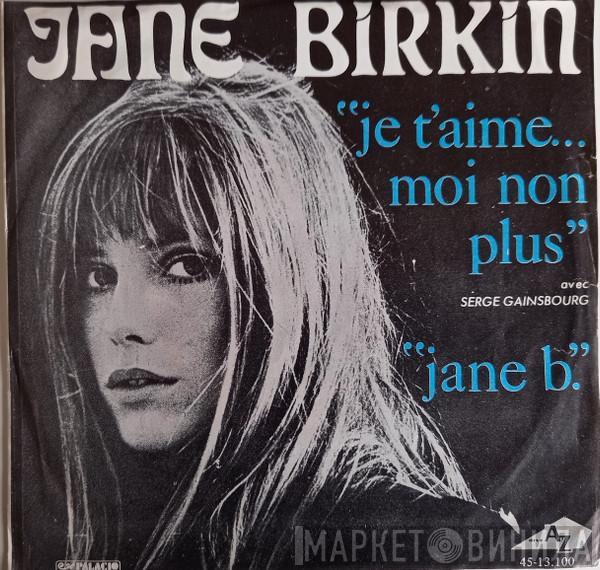 Avec Jane Birkin  Serge Gainsbourg  - Je T'aime... Moi Non Plus