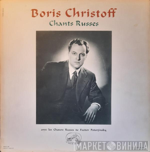 Avec Les Boris Christoff  Feodor Potorjinsky's Russian Choir  - Chants Russes