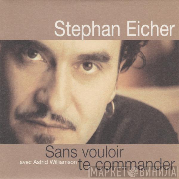 Avec Stephan Eicher  Astrid Williamson  - Sans Vouloir Te Commander