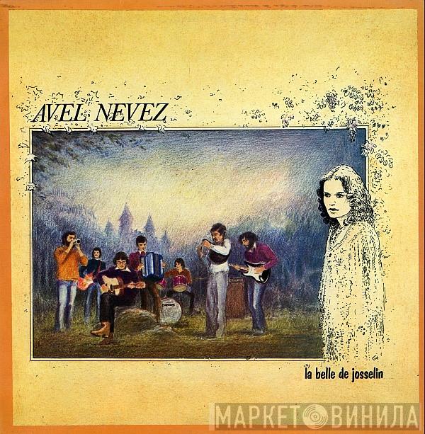 Avel Nevez - La Belle De Josselin