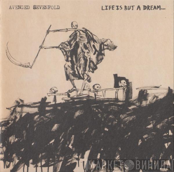  Avenged Sevenfold  - Life Is But A Dream...