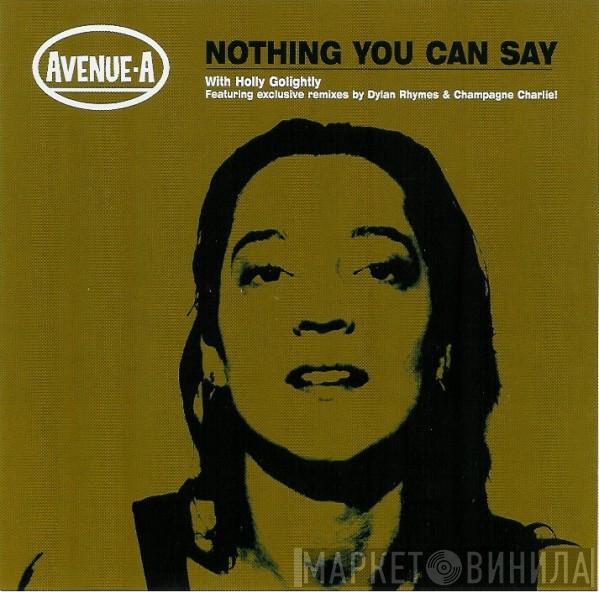 Avenue A - Nothing You Can Say