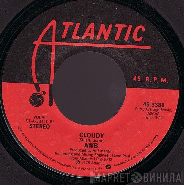 Average White Band - Cloudy / Love Your Life