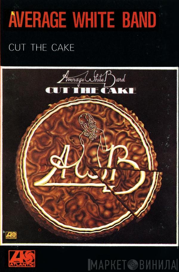 Average White Band  - Cut The Cake