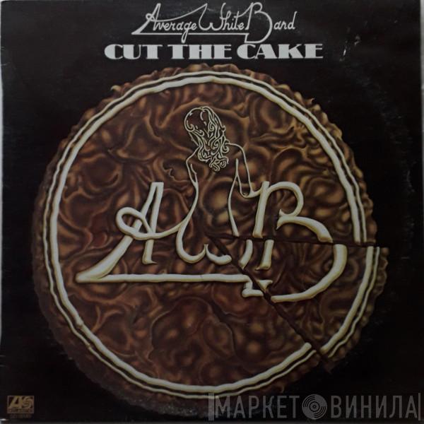  Average White Band  - Cut The Cake