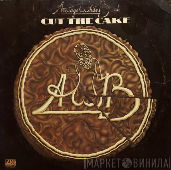  Average White Band  - Cut The Cake