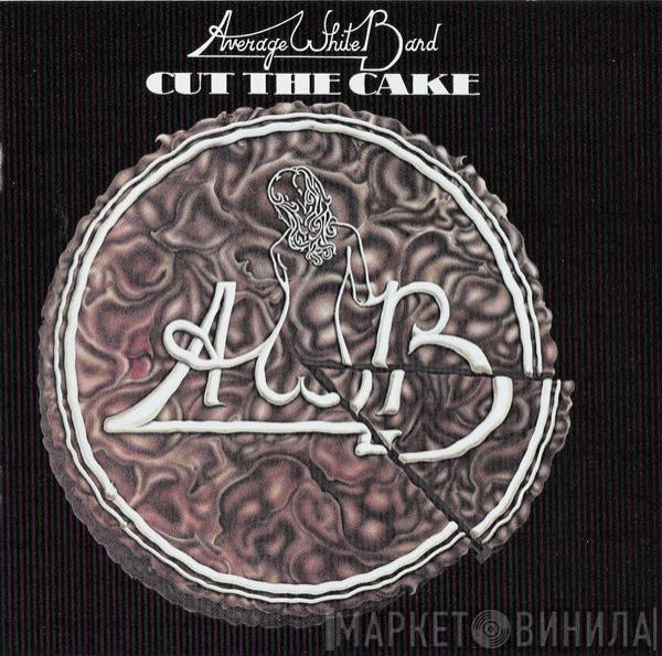  Average White Band  - Cut The Cake