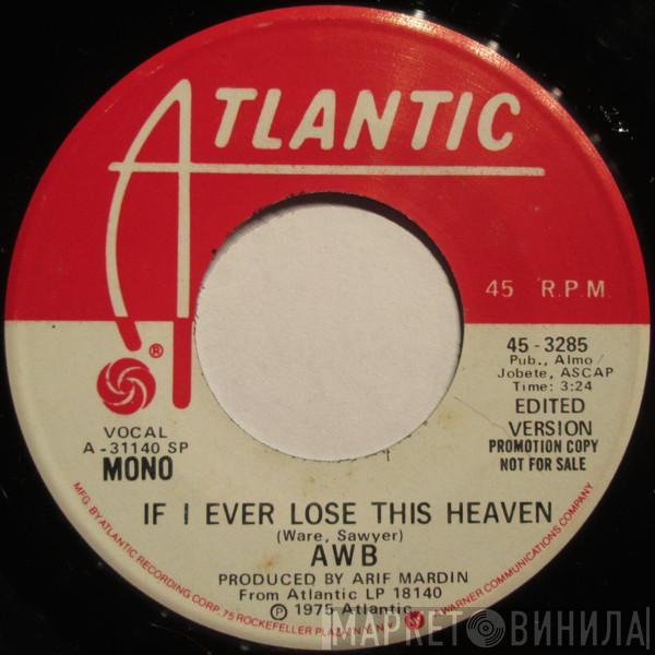 Average White Band - If I Ever Lose This Heaven