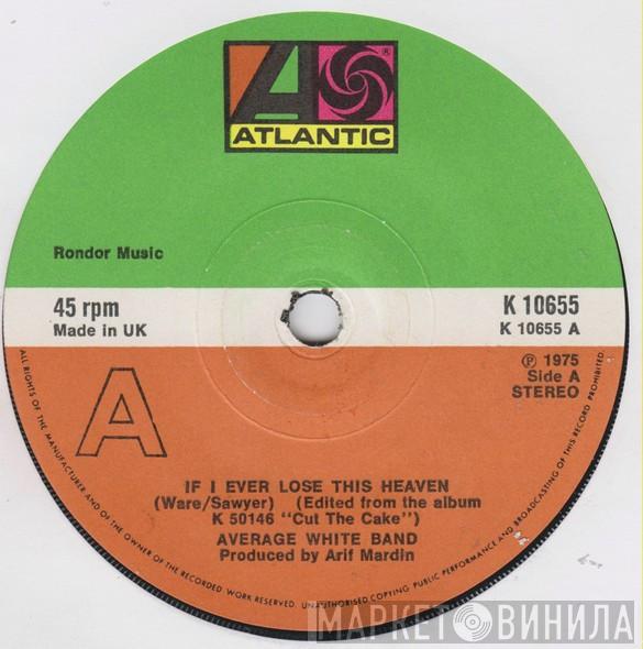 Average White Band - If I Ever Lose This Heaven