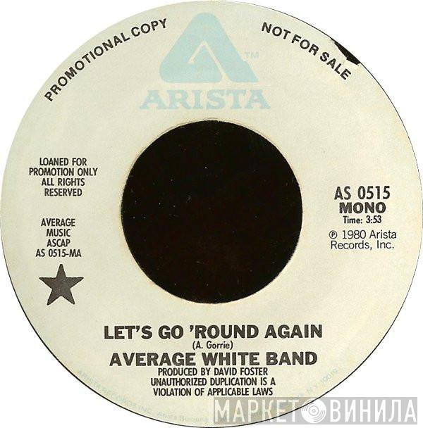 Average White Band - Let's Go Round Again
