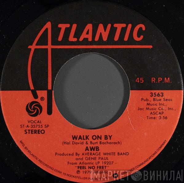Average White Band - Walk On By