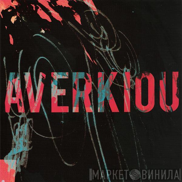 Averkiou - Wasted And High / No One's Holding A Gun To Your Head