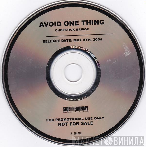 Avoid One Thing - Chopstick Bridge