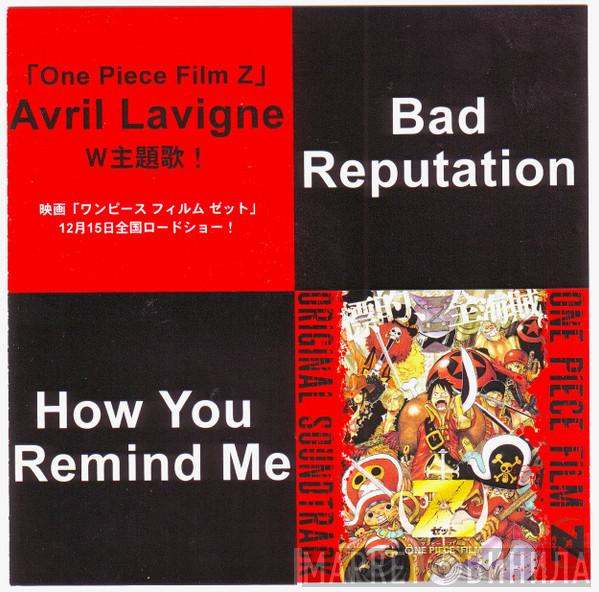  Avril Lavigne  - Bad Reputation / How You Remind Me