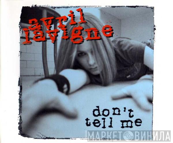 Avril Lavigne - Don't Tell Me