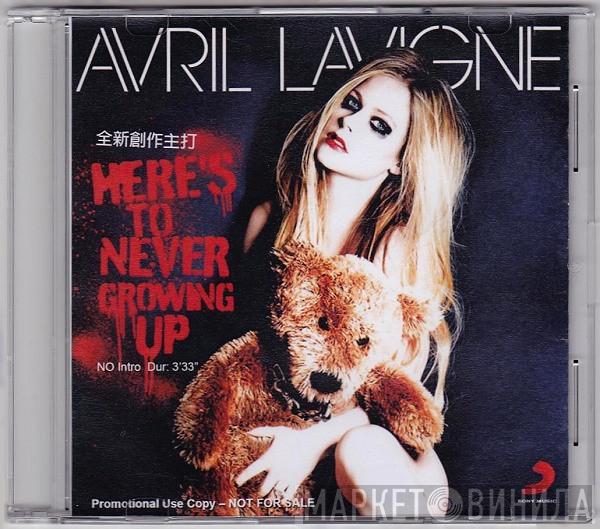  Avril Lavigne  - Here's To Never Growing Up