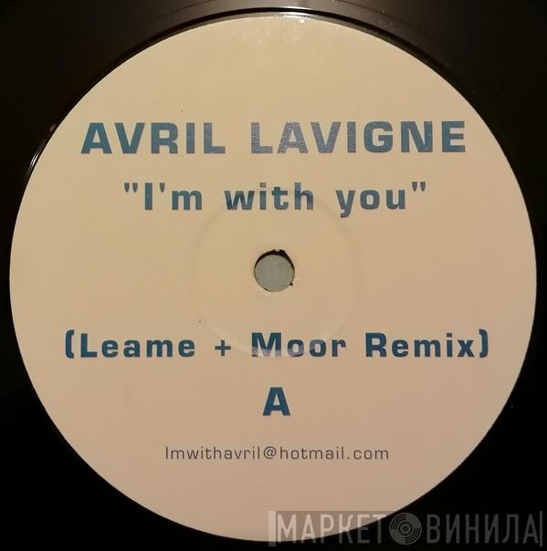 Avril Lavigne  - I'm With You (Leame + Moor Remixes)