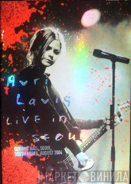  Avril Lavigne  - Live In Seoul