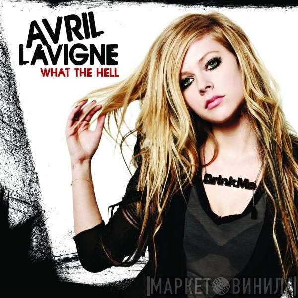  Avril Lavigne  - What The Hell