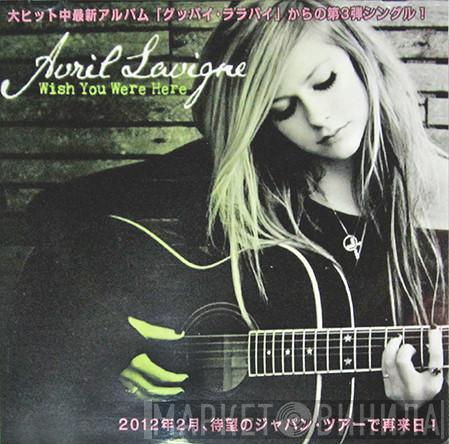  Avril Lavigne  - Wish You Were Here