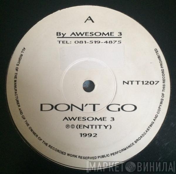  Awesome 3  - Don't Go / Headstrong