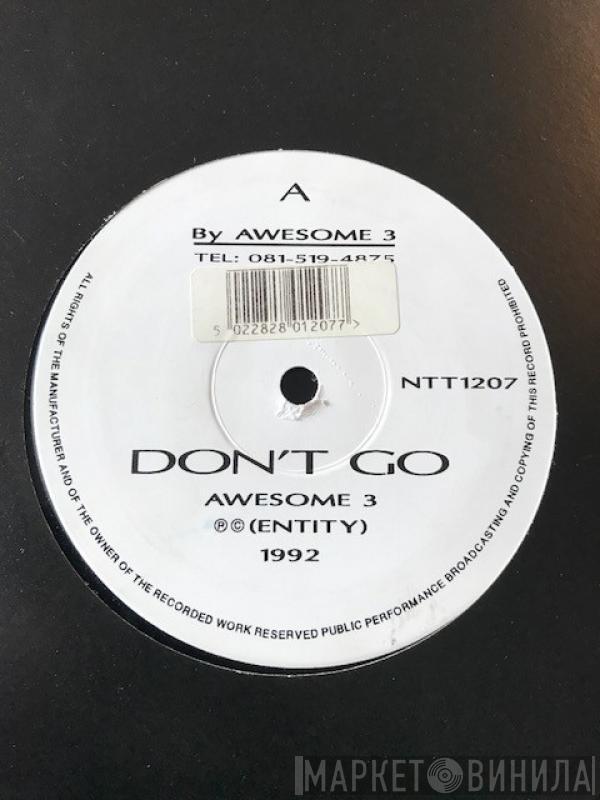  Awesome 3  - Don't Go / Headstrong