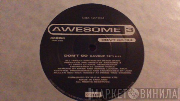  Awesome 3  - Don't Go '94
