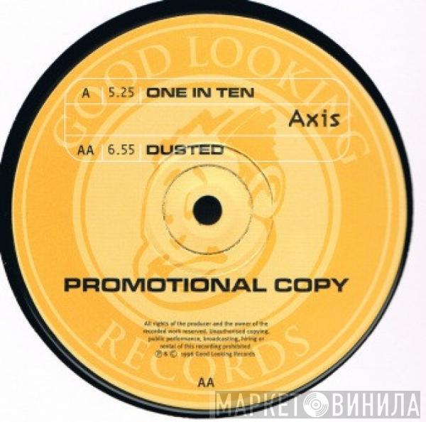 Axis  - One In Ten / Dusted
