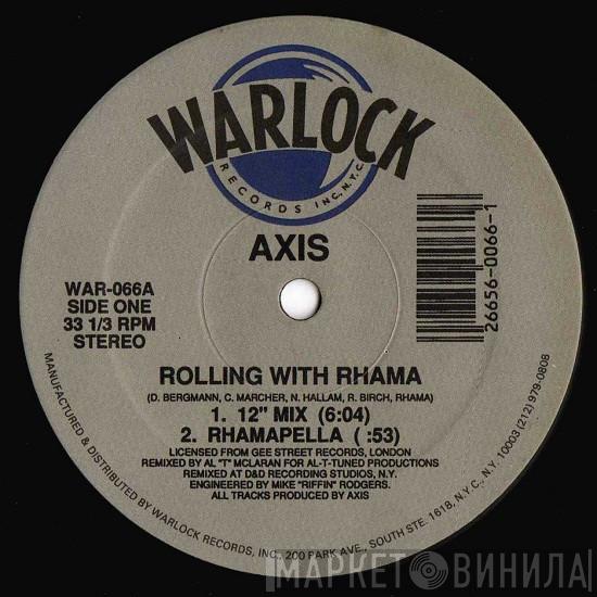Axis  - Rolling With Rhama