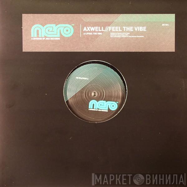 Axwell - Feel The Vibe