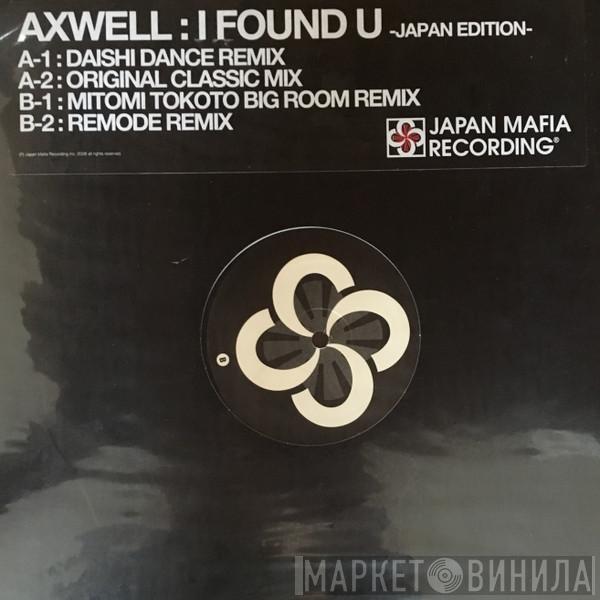  Axwell  - I Found U (Japan Edition)