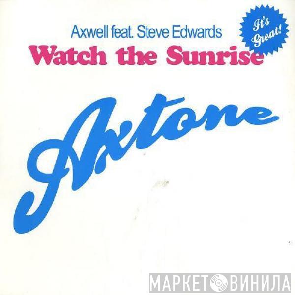Axwell, Steve Edwards - Watch The Sunrise