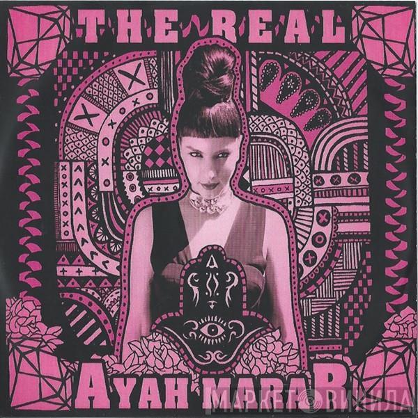 Ayah Marar - The Real