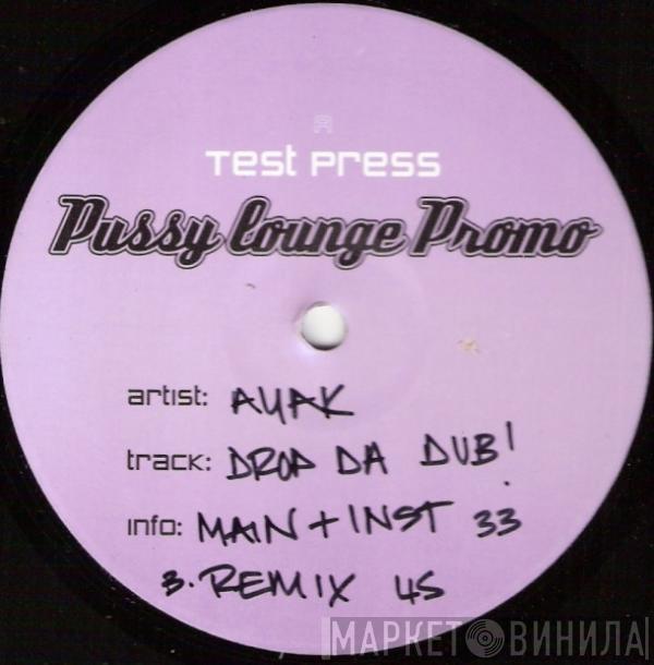 Ayak - Drop Da Dub!