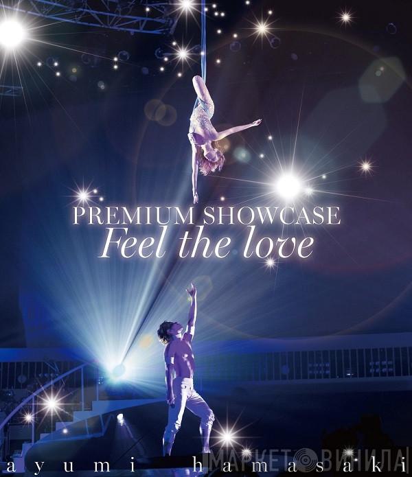  Ayumi Hamasaki  - Premium Showcase ~Feel The Love~