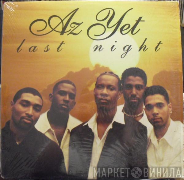 Az Yet - Last Night