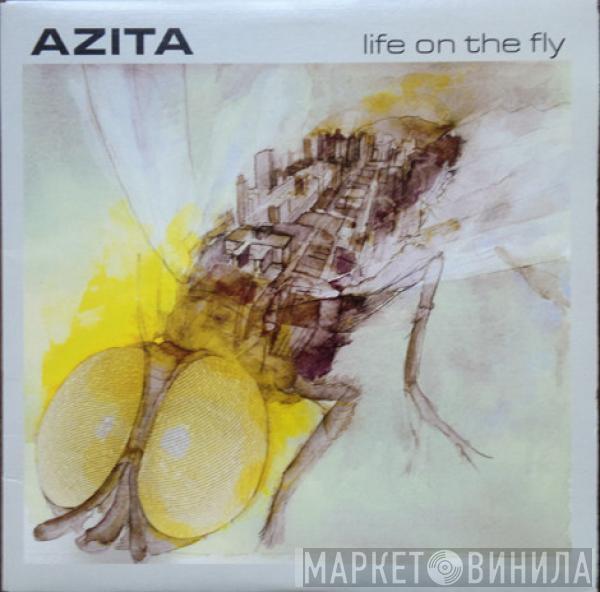  Azita  - Life On The Fly