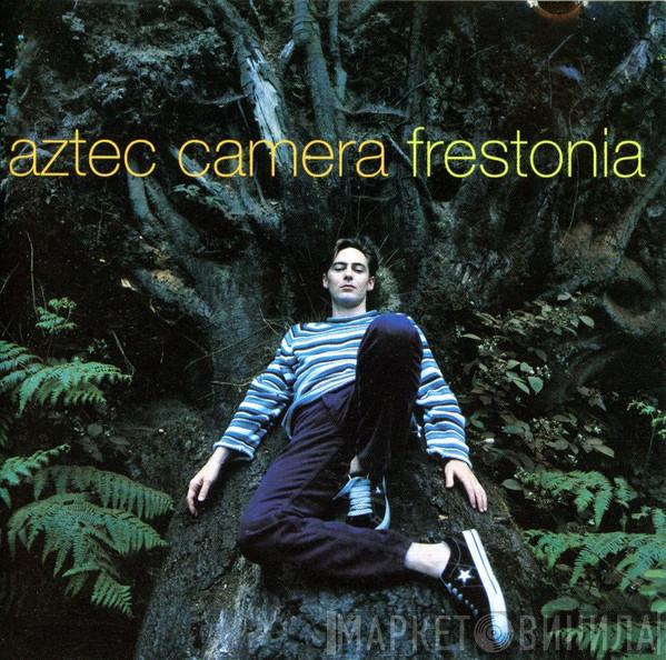  Aztec Camera  - Frestonia